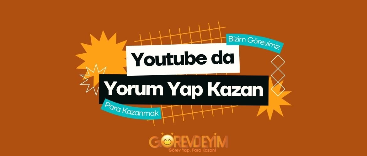 Youtube Yorum Yap Para Kazan