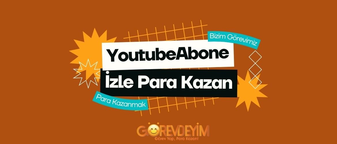 YoutubeAbone Video İzle Para Kazan