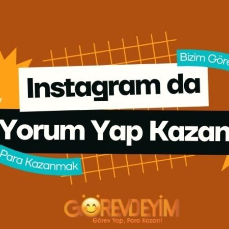 instagram Yorum Yap Para Kazan
